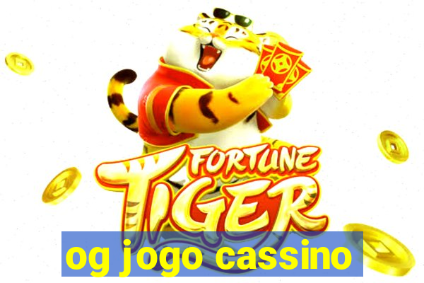 og jogo cassino